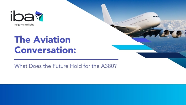 The Aviation Conversation: What Does the Future Hold for the A380?